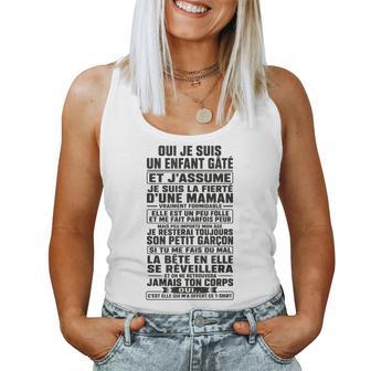 Oui Jeuis Un Enfant Gâté Et J’Assume Humour Maman Fils Débardeur pour femme - Cadeauxyz