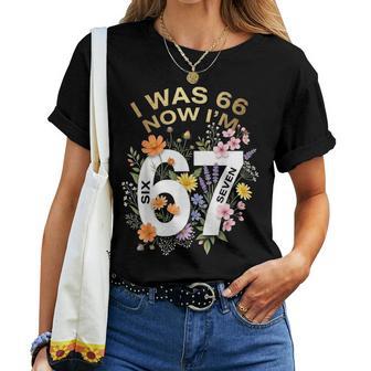 I Was 66 Now I’M 67 Years Old Floral Retro Vintage Women T-shirt | Seseable UK