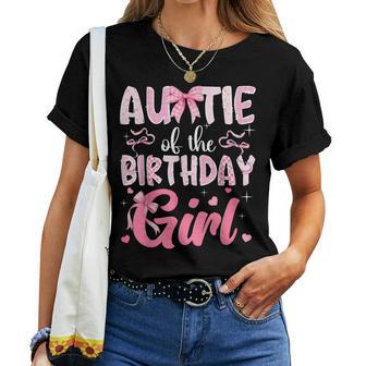 Auntie Of The Birthday Girl Pink Coquette Bow Family Women T-shirt | Seseable UK