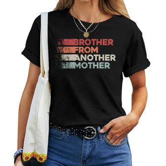 Brother From Another Mother Bruderon Einer Anderen Mutter T-shirt Frauen - Geschenkecke