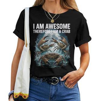 Chemise Drôle De Crabe I Am Awesome Ocean Meme Pour Les Chasseurs De Crabes T-shirt femme - Cadeauxyz