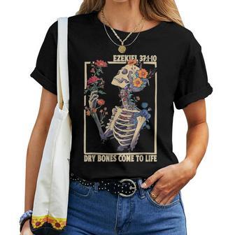 Dry Bones Come To Life Ezekiel 37 Christian Skeleton Floral Women T-shirt | Seseable UK