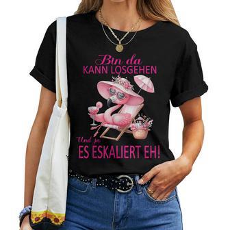 Flamingo Bin Da Kann Losgehen Und Ja Es Eskaliert Eh Kostüm T-shirt Frauen - Geschenkecke