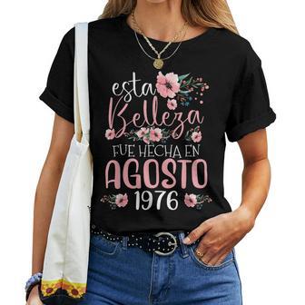 Hecha En Agosto 1976 Regalo 50 Años Cumpleaños Camiseta de mujer - Regaloses