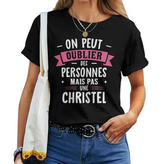 Humour Copine Cadeau Personnalisé Bff Prénom Christel T-shirt femme - Cadeauxyz