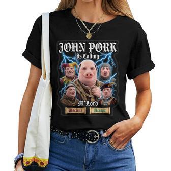 John Pork Está Llamando A Un Meme Medieval Brainrot Camiseta de mujer - Regaloses