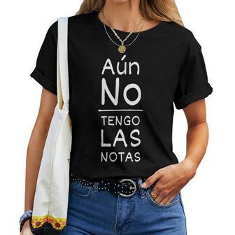 La Aún No Tengo Las Notas Frase Divertida Para Profesores Cuello Camiseta de mujer - Regaloses