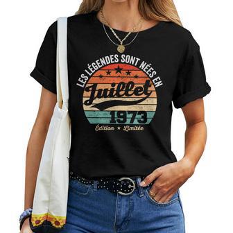 Les Légendesont Neés En Juillet 1973 53E Anniversaire T-shirt femme - Cadeauxyz