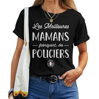 Les Meilleures Mamans Fabriquent Des Policiers Cadeau Maman T-shirt femme - Cadeauxyz