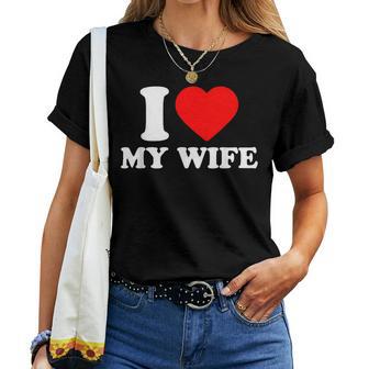 I Love My Wife I Heart My Wifealentines Day レディースTシャツ - Kawaiitshirt