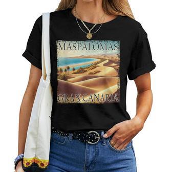 Maspalomas Gran Canaria Playaerano Dunas Desierto Camiseta de mujer - Regaloses