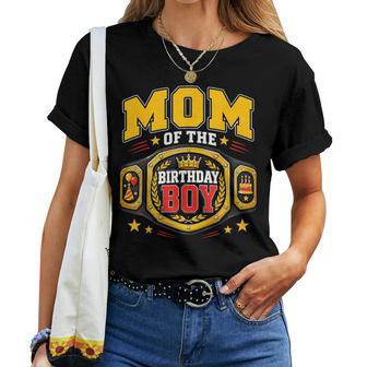 Mom Of The Birthday Boy Wrestling Belt Kids Bday Party Women T-shirt | Seseable UK