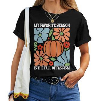 My Favoriteeason Is The Fall Of Fascismign Anti Fascism レディースTシャツ - Kawaiitshirt