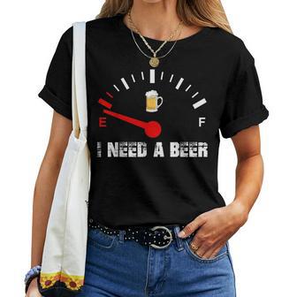 I Need A Beer Fuel Gauge Odómetro Cerveza Beber Humor Camiseta de mujer - Regaloses