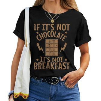 I No Es Chocolate No Es Desayuno Cuello Camiseta de mujer - Regaloses