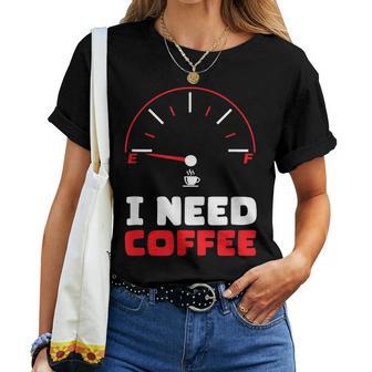Panneau Humoristique Avec Inscription First I Need Coffee T-shirt femme - Cadeauxyz