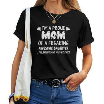 Proud Mom Of Freaking Daughter Christmas Ideas For Mom Women T-shirt | Seseable UK