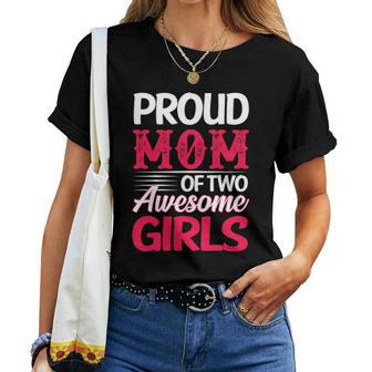 Proud Mom Of Two Awesome Girls Christmas Ideas For Mom Women T-shirt | Seseable UK
