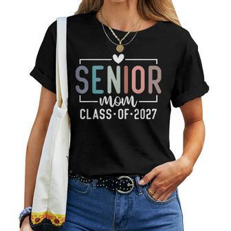 Senior Mom Class Of 2027 Proud Mom Mother Of A 2027 Graduate Women T-shirt | Seseable UK