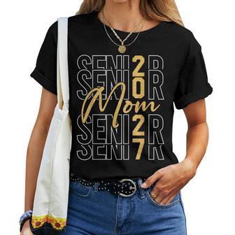 Senior Mom Proud Mom Of A Senior 2027 Class Of 2027 Graduate Women T-shirt | Seseable UK
