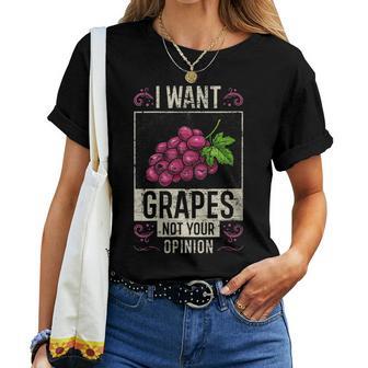 Uvas Diciendo Quiero Uvas No Tu Opinión Uvas Cuello Camiseta de mujer - Regaloses