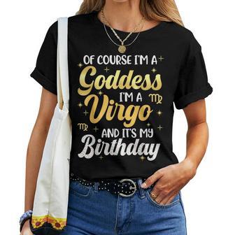 Im A Virgo Goddess Queen Its My Birthday Season Zodiac Women T-shirt | Seseable UK