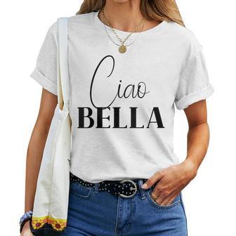 Ciao Bella Cool Pour Les Italiens T-shirt femme - Cadeauxyz