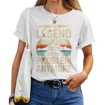 The Legend Has Retired 2026 面白い引用 レディースTシャツ - Kawaiitshirt