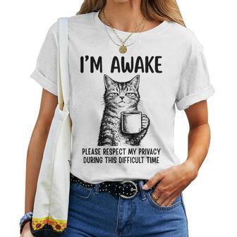 Sarcastic Cat I'm Awake Please Respect My Privacy Women T-shirt | Seseable UK