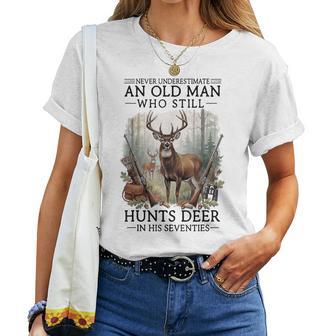 Never Underestimate Old Man Who Still Hunts Deer Seventies Women T-shirt | Seseable UK