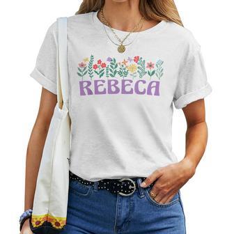 Wildflower Floral Rebeca Nombre Día De La Madre Es Camiseta de mujer - Regaloses