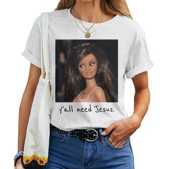 Ya'll Need Jesus Disgusted Face Christian Sarcastic Women T-shirt | Seseable UK