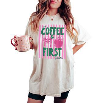 First Grade Teacher Iced Coffee First Grade Back To School Women's Oversized Comfort T-shirt - Thegiftio UK