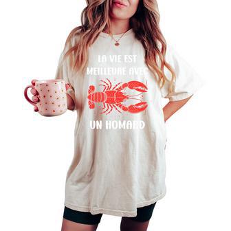 Humour Homards Laie Est Meilleure Avec Un Homard Haut De Gamme T-shirt oversize confortable pour femme - Cadeauxyz