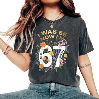 I Was 66 Now I’M 67 Years Old Floral Retro Vintage Women's Oversized Comfort T-Shirt | Seseable UK