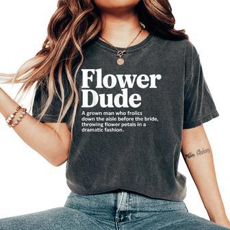 Bride Flower Dude Definition Women's Oversized Comfort T-Shirt | Seseable UK