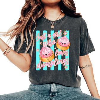 Cute Dumpling Kawaii Anime Just A Girl Who Loves Dumplings Women's Oversized Comfort T-Shirt - Thegiftio UK