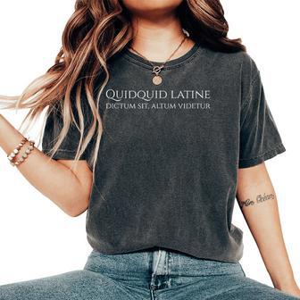 Divertido Dicho Latino Proverbio Antiguo Roma Cita Regalo Camiseta extragrande cómoda para mujer - Regaloses