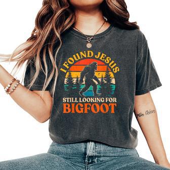 I Found Jesus Still Looking For Bigfoot Kids Women's Oversized Comfort T-Shirt - Thegiftio UK
