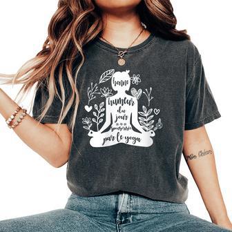 Humour Thème Yoga Phrase Drôle T-shirt oversize confortable pour femme - Cadeauxyz