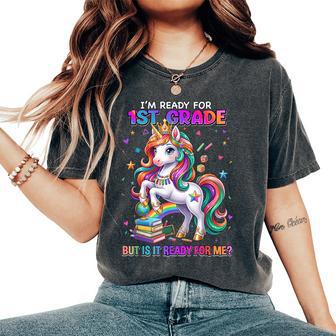 I'm Ready For 1St Grade Unicorn Back To School First Grade Women's Oversized Comfort T-Shirt - Thegiftio UK