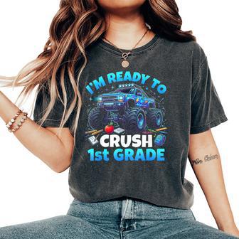 I'm Ready To Crush 1St Grade First Day Of School Boys Women's Oversized Comfort T-Shirt - Thegiftio UK