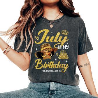 July Is My Birthday Black Queen Afro Woman With Hat Women's Oversized Comfort T-Shirt - Monsterry