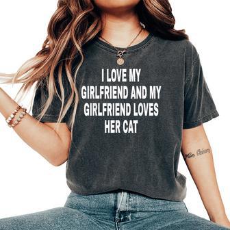 I Love My Girlfriend And My Girlfriend Loves Her Cat T-shirt comoda oversize da donna - Novitaregali