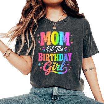 Mom Of The Birthday Girl Matching Family Party Women's Oversized Comfort T-Shirt | Seseable UK