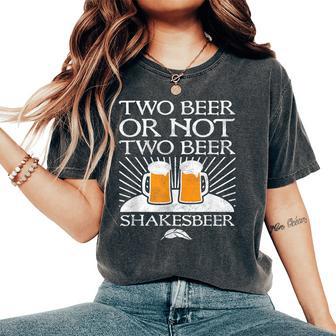 Phrase Amusante Two Beer Or Not Two Beerhakesbeer T-shirt oversize confortable pour femme - Cadeauxyz