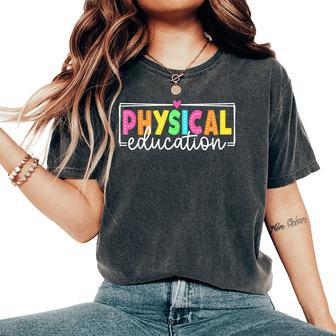 Physical Education Back To School Pe Teacher Women's Oversized Comfort T-Shirt - Thegiftio UK