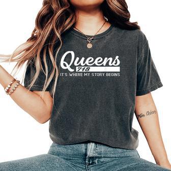 Queens Nyc Camisas Hombres Es Niñosu Donde Comienza Mi Historia Camiseta extragrande cómoda para mujer - Regaloses