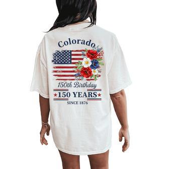 Floral Colorado 150 Years American Flag 4Th Of July America Women's Oversized Comfort T-Shirt Back Print | Seseable UK