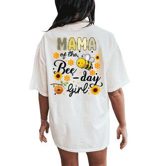 Mama Of The Bee-Day Girl Bee Birthday Party Women's Oversized Comfort T-Shirt Back Print - Thegiftio UK